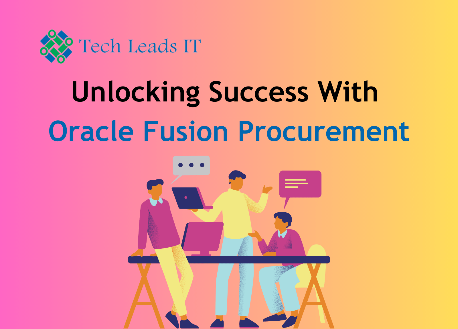 Unlocking Success With Oracle Fusion Procurement