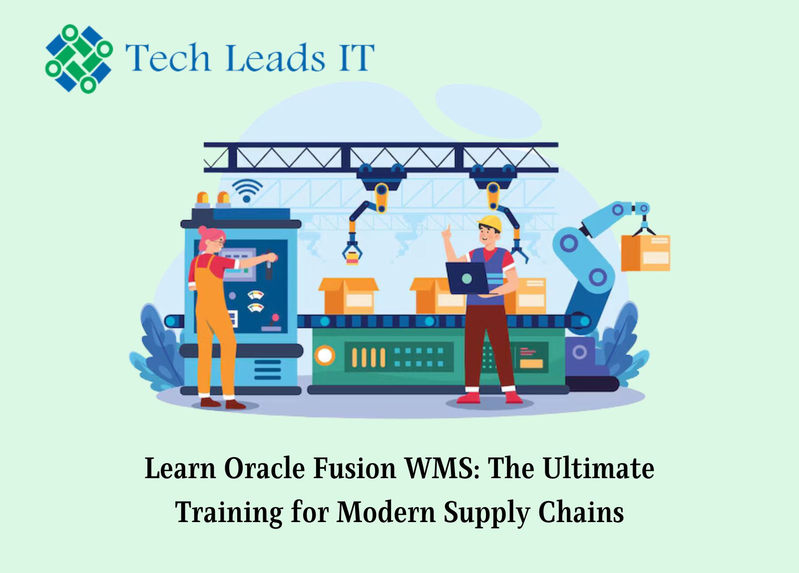 Learn Oracle Fusion WMS: The Ultimate Training for Modern Supply Chains