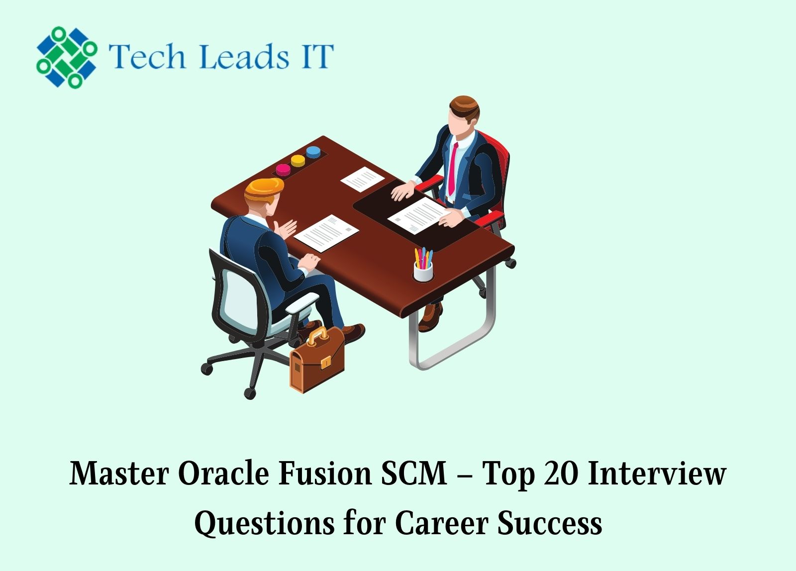 Master Oracle Fusion SCM – Top 20 Interview Questions for Career Success
