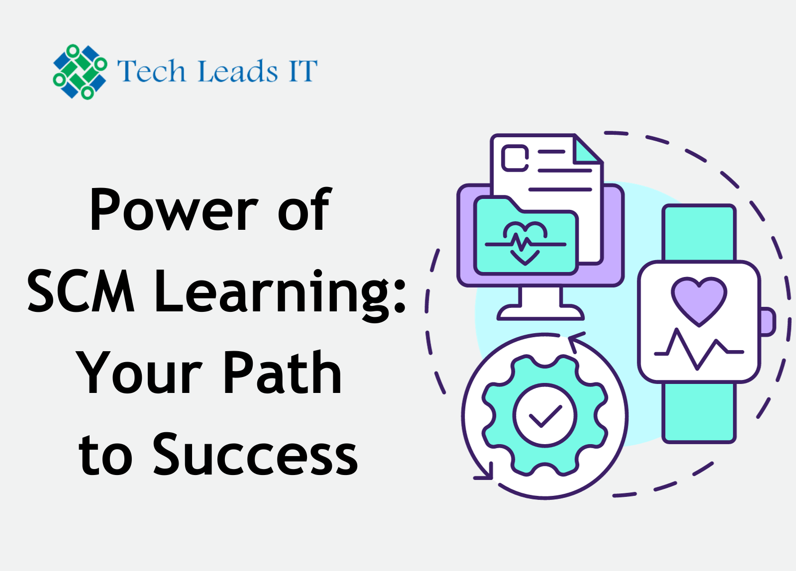 Power of SCM learning: Your path to success