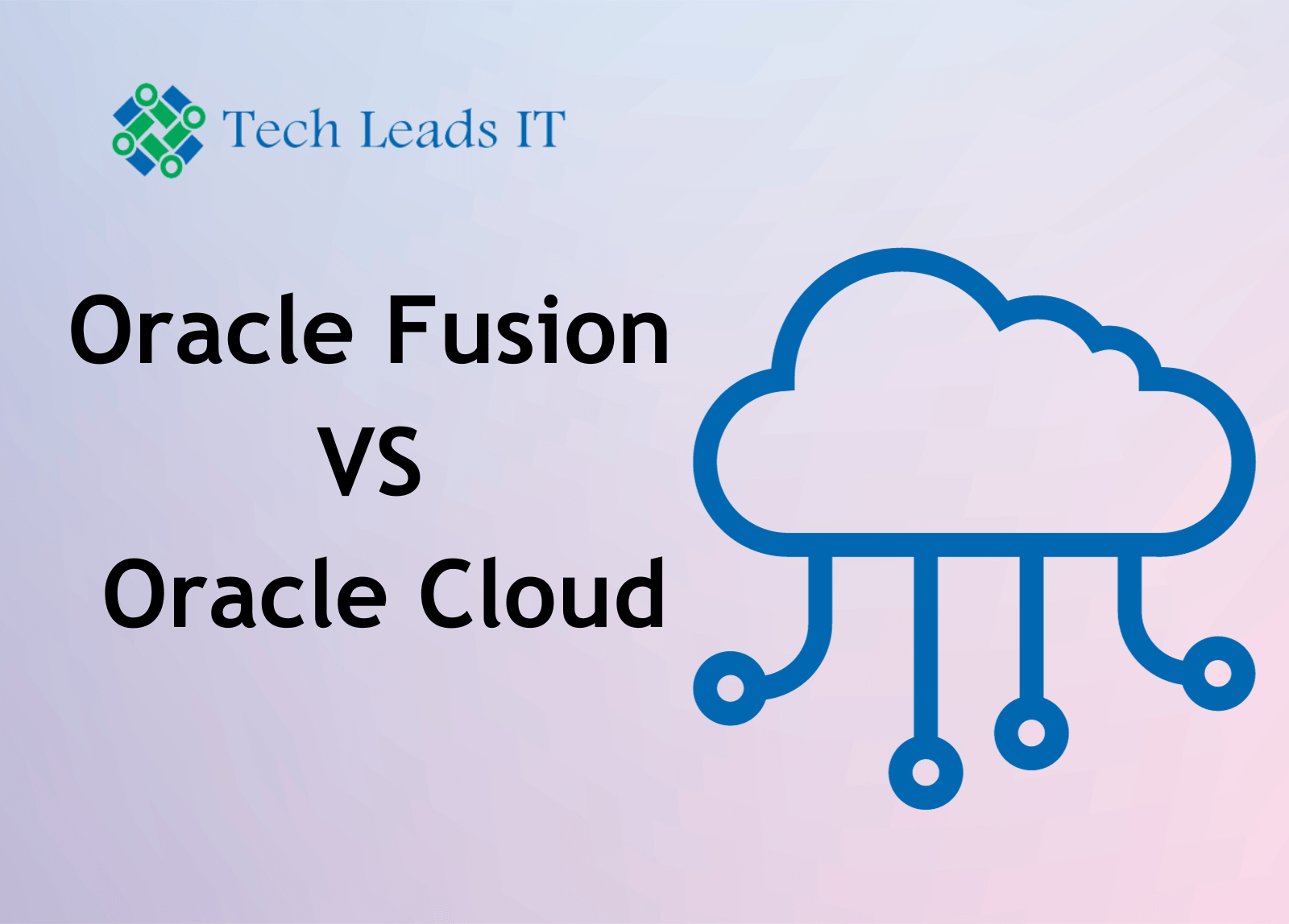 Oracle Fusion vs Oracle Cloud