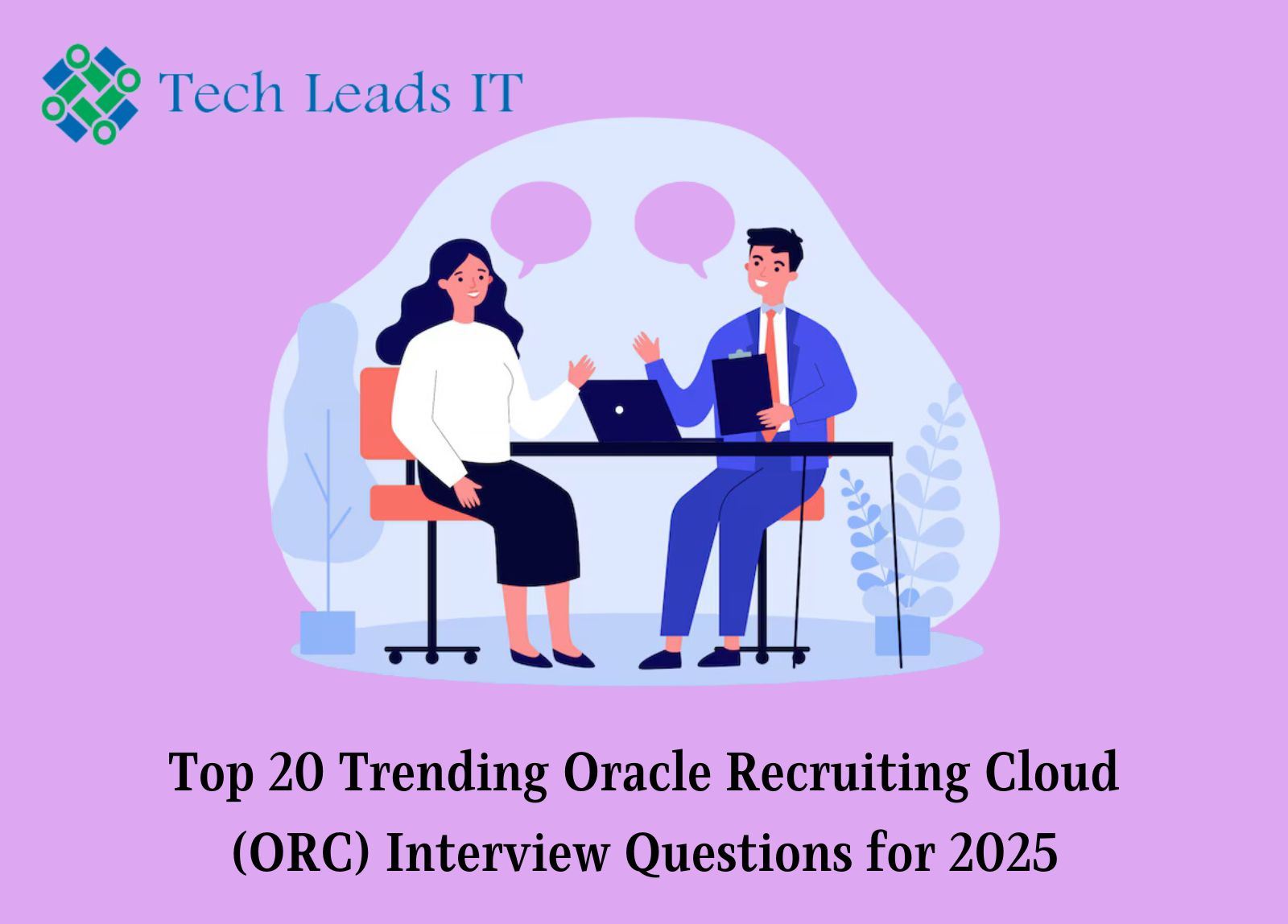 Top 20 Trending Oracle Recruiting Cloud (ORC) Interview Questions for 2025