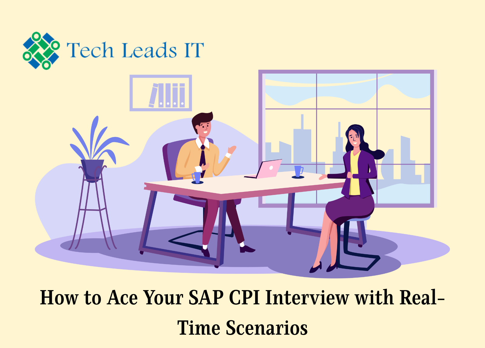 How to Ace Your SAP CPI Interview with Real-Time Scenarios