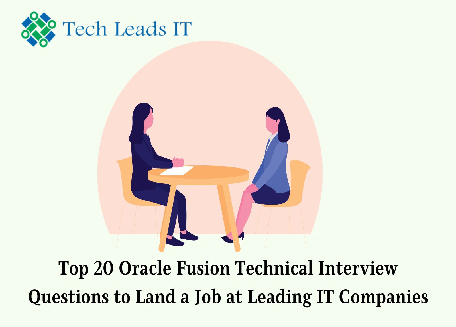 Top 20 Oracle Fusion Technical Interview Questions to Land a Job at Leading IT Companies