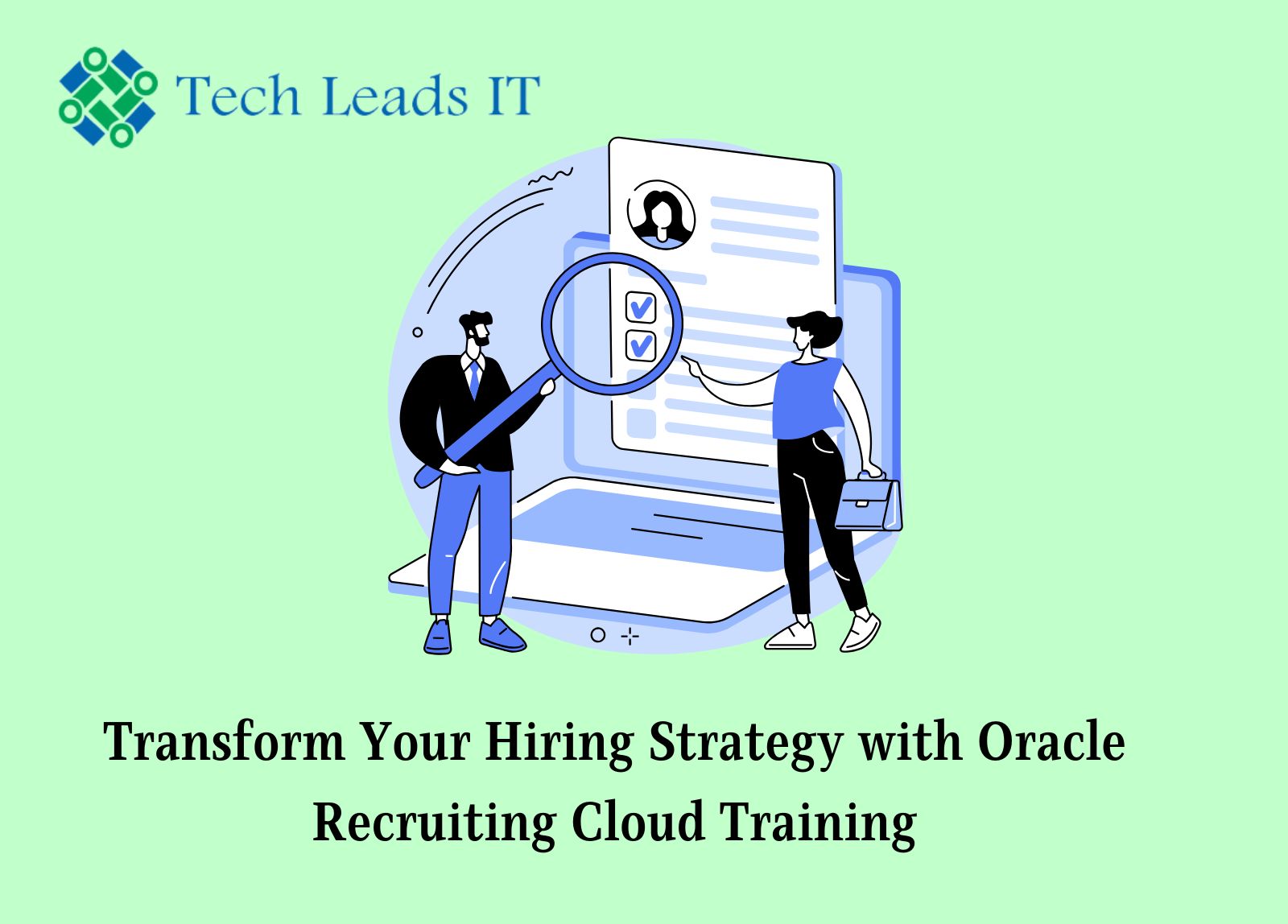 Transform Your Hiring Strategy with Oracle Recruiting Cloud