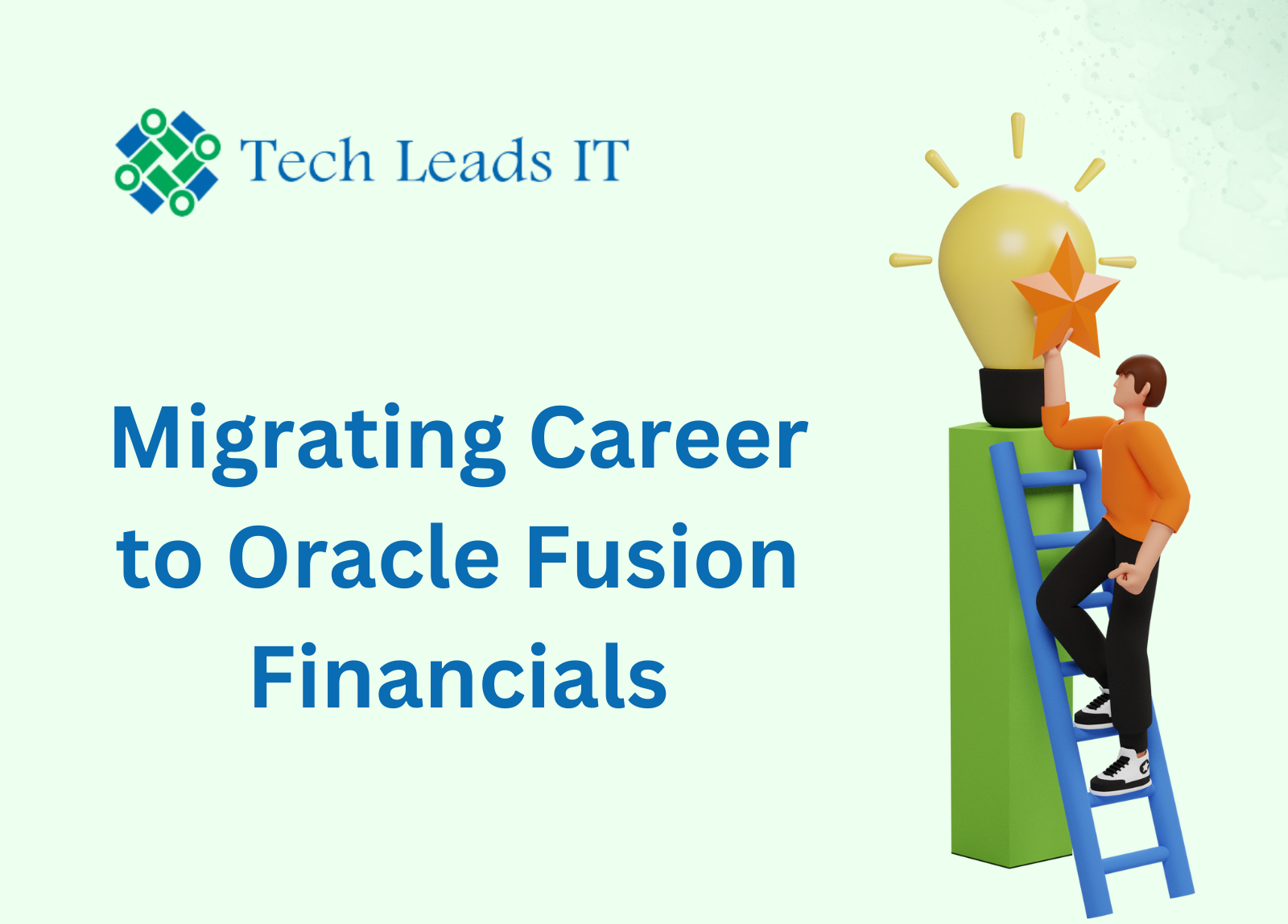 Benefits of Migrating career to Oracle Fusion Financials