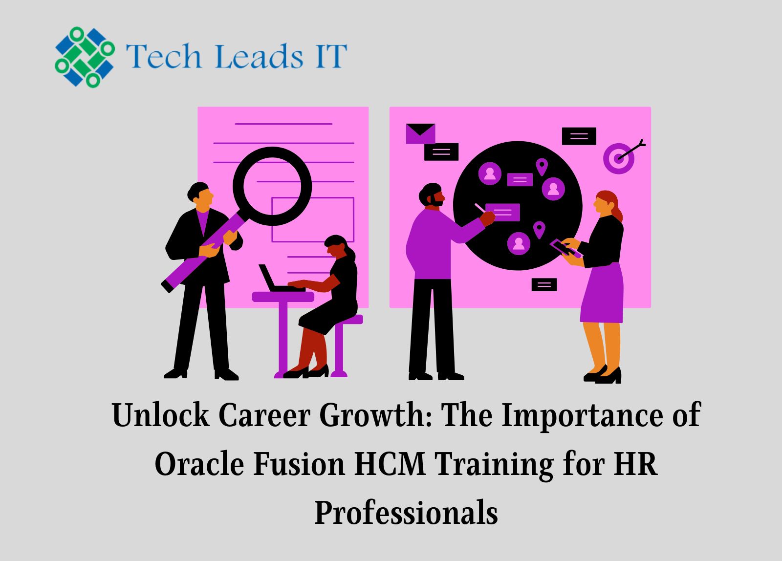 Unlock Career Growth: The Importance of Oracle Fusion HCM Training for HR Professionals